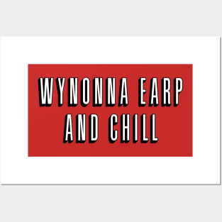 Wynonna Earp & Chill Posters and Art